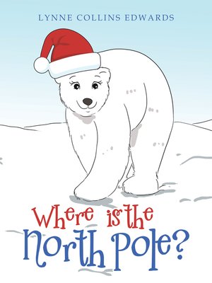 cover image of Where Is the North Pole?